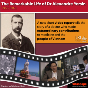 Media clippings: launch of a video report on the remarkable life of Dr Alexandre Yersin